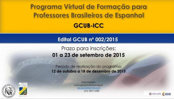 Prorrogação do prazo de inscrição no Programa Virtual de Formação de Professores Brasileiros de Espanhol GCUB -ICC